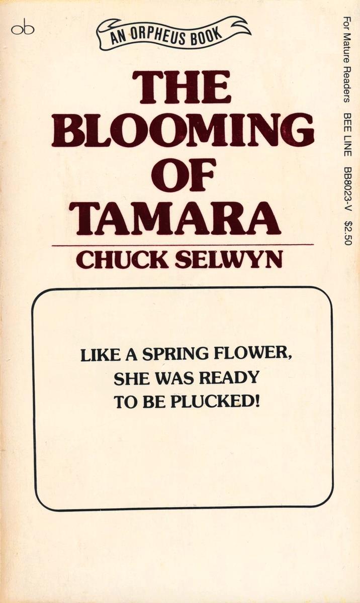 The Blooming Of Tamara by Chuck Selwyn - Ebook