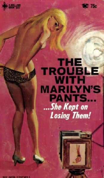 The Trouble With Marilyn's Pants by Bob Lindell - Ebook 