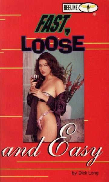 Fast, Loose And Easy by Dick Long - Ebook 