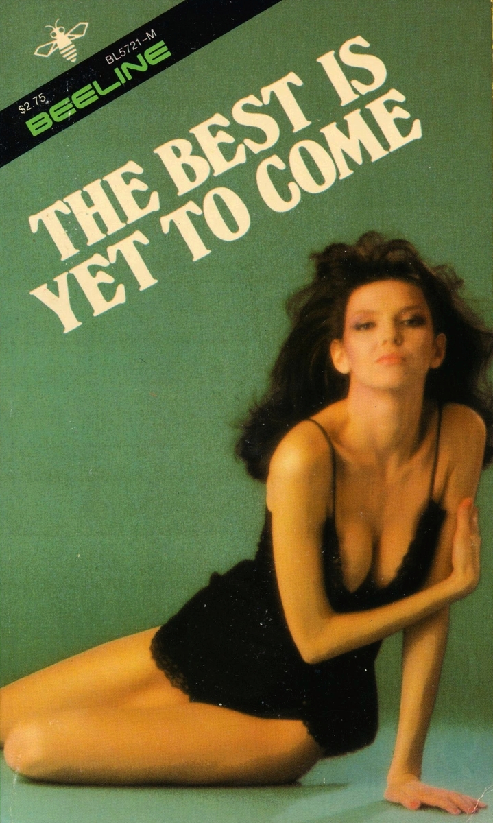 The Best Is Yet To Come