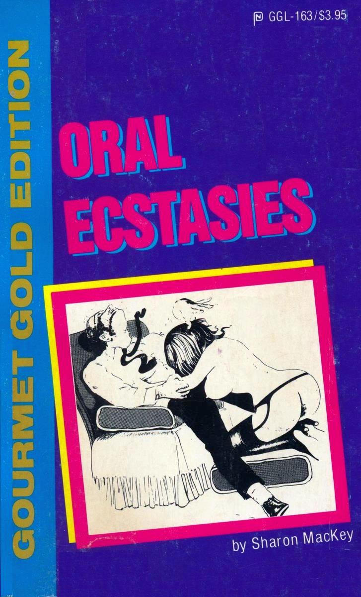 Oral Ecstasies
