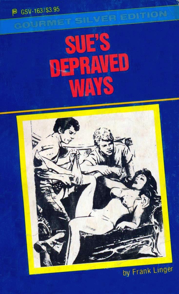 Sues Depraved Ways