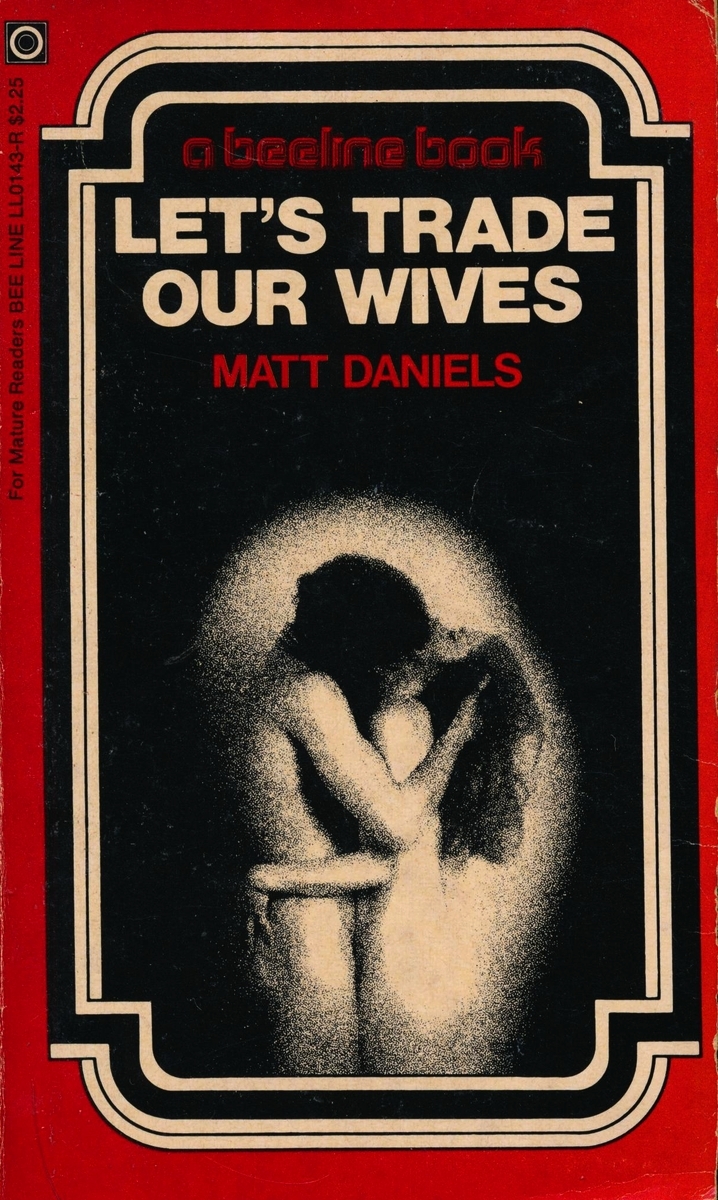 Let's Trade Our Wives by Matt Daniels - Ebook