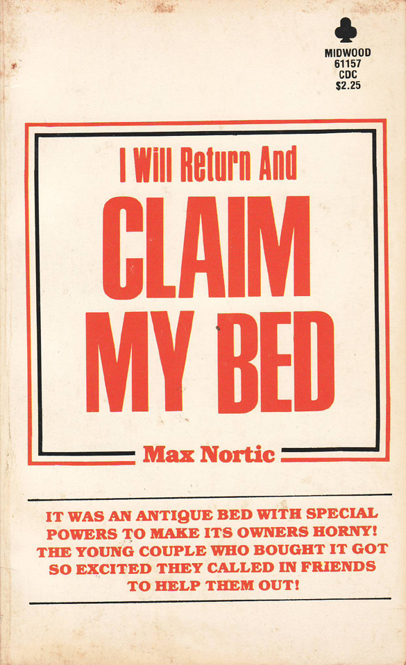 I Will Return, And Claim My Bed