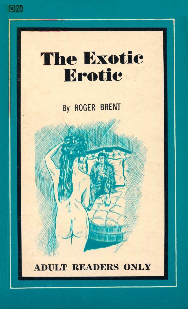 The Exotic Erotic by Roger Brent - Ebook