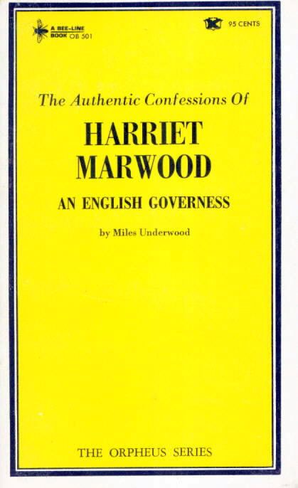 The Authentic Confessions Of Harriet Marwood - An English Governess by Miles Underwood - Ebook