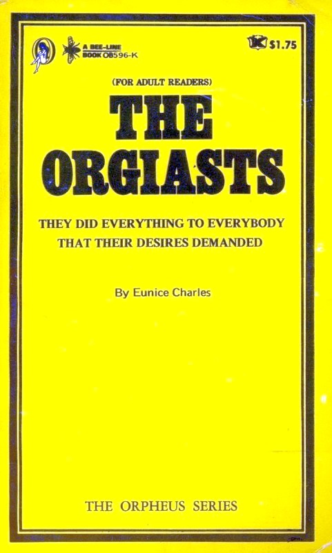The Orgiasts by Eunice Charles - Ebook 