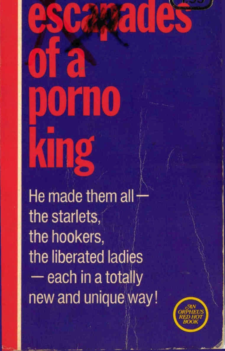 Escapades of a Porno King by George Alexander - Ebook