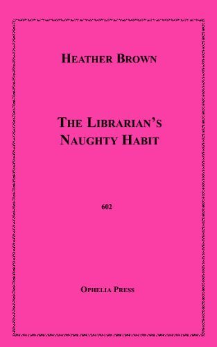 The Librarian's Naughty Habit