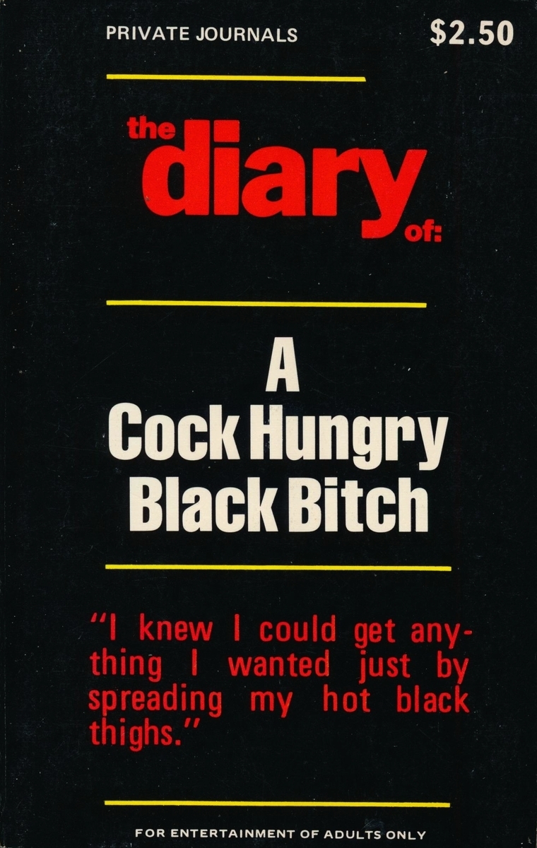 The Diary Of - A Cock Hungry Black Bitch