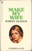 Make My Wife by Robert Jackson - Ebook 