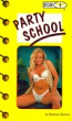 Party School by Barbara Boinck - Ebook 