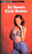 Dawn's Early Desires by Bernie Heller - Ebook 