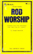 Rod Worship by John Reynolds - Ebook 