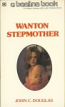 Wanton Stepmother by John C. Douglas - Ebook