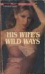 His Wife's Wild Ways by John Dixon - Ebook