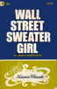 Wall Street Sweater Girl by Harold Wortendyke - Ebook