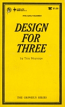 Design For Three by Troy Moynage - Ebook