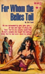 For Whom The Belles Toil by Carl Dodd - Ebook