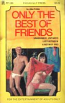 Only The Best Of Friends by John Fehler - Ebook