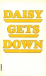 Daisy Gets Down by Emma Patrick - Ebook