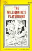 The Millionaire's Playground