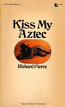 Kiss My Aztec