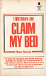 I Will Return, And Claim My Bed