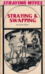 Straying & Swapping