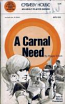 A Carnal Need