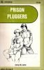 Prison Pluggers