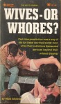 Wives-Or Whores? by Mark Johnson - Ebook Wives-Or Whores? by Mark Johnson - Ebook