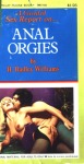 Anal Orgies by H Hadley Williams - Ebook