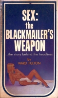 BH-7419 - Sex - The Blackmailer's Weapon by Ward Fulton - Ebook