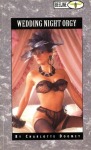Wedding Night Orgy by Charlotte Doomey - Ebook 