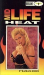 Mid Life Heat by Barbara Boinck - Ebook Mid Life Heat by Barbara Boinck - Ebook
