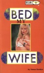 Bed My Wife by Vance Gordon - Ebook 