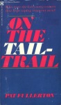 On The Tail-Trail by Pat Fullerton - Ebook