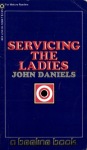 Servicing The Ladies by John Daniels - Ebook 