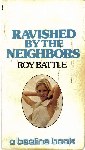 Ravished by The Neighbors by Roy Battle - Ebook 