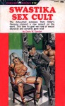 Swastika Sex Cult by Davis W. Gordon - Ebook