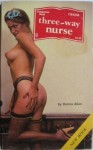 Three-Way Nurse by Donna Allen - Ebook 