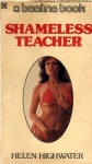 Shameless Teacher by Helen Highwater - Ebook