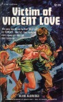 Victim Of Violent Love by Alan Aldridge - Ebook