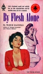 By Flesh Alone by March Hastings - Ebook