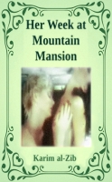 Her Week At Mountain Mansion Her Week At Mountain Mansion