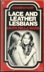 Lace & Leather Lesbians by Lilith Delia Mare - Ebook