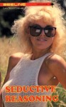 Seductive Reasoning by Tracy Kaye - Ebook 