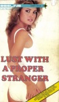 Lust With A Proper Stranger by Mickey Bertran - Ebook 
