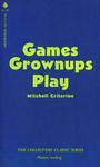 Games Grownups Play by Mitchell Criterion - Ebook